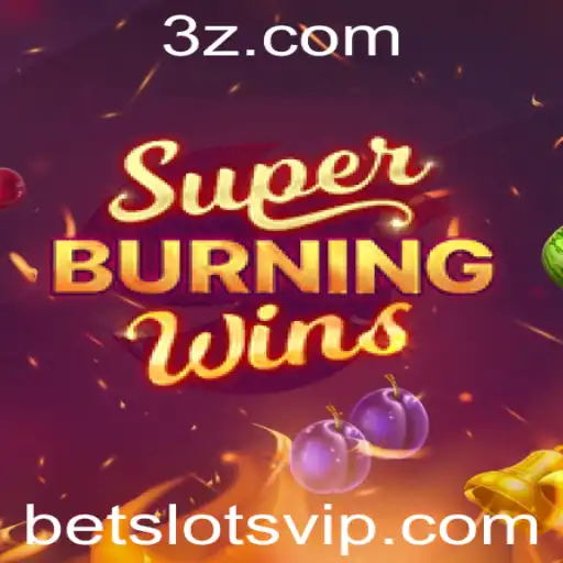 Descubra a Excitação do Jogo SuperBurningWins: Um Guia Completo
